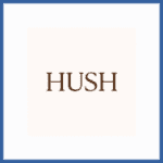 Hush refer a friend